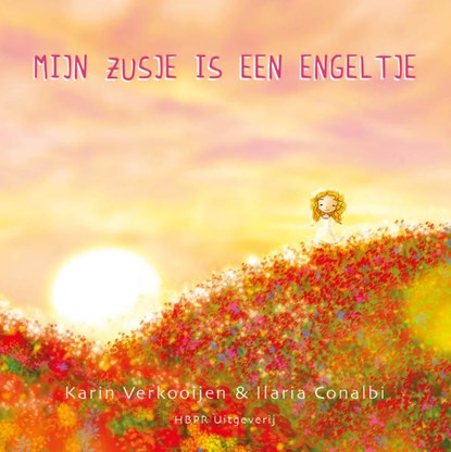 Mijn zusje is een engeltje, Karin Verkooijen - Gebonden - 9789083340494