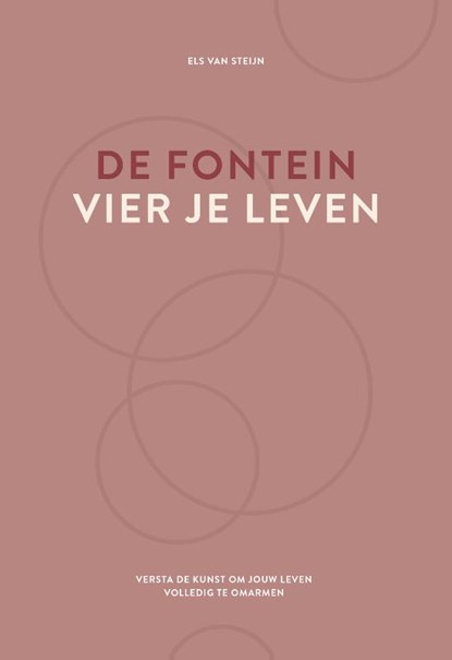 De fontein, vier je leven, Els van Steijn - Gebonden - 9789083344713