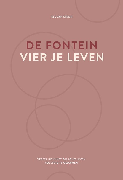 De fontein, vier je leven, Els van Steijn - Ebook - 9789083344799