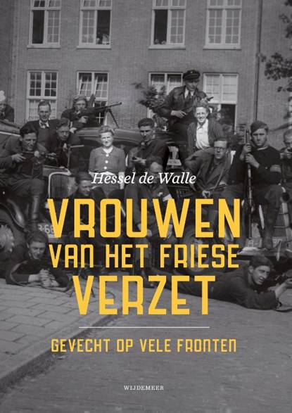 Vrouwen van het Friese verzet, Hessel de Walle - Gebonden - 9789083344843