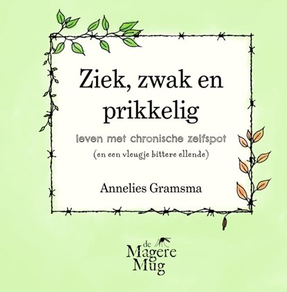 Ziek, zwak en prikkelig, Annelies Gramsma - Gebonden - 9789083345376