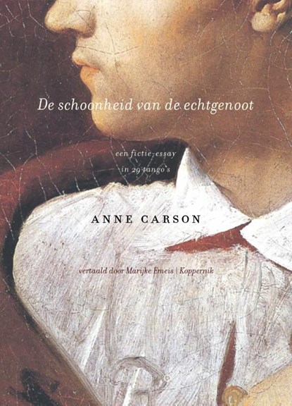 De schoonheid van de echtgenoot, Anne Carson - Paperback - 9789083347110