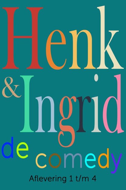 Henk & Ingrid, de comedy, Haye Van der Heyden - Paperback - 9789083349039