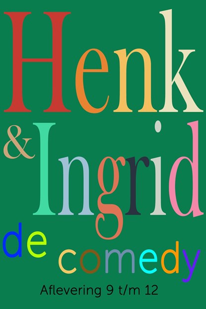 Henk & Ingrid, de comedy, Haye Van der Heyden - Ebook - 9789083349084