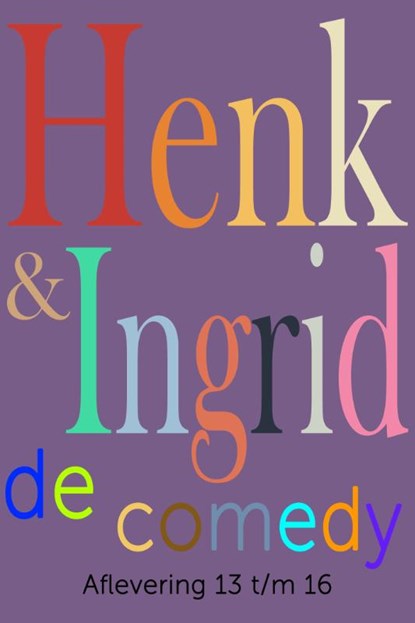 Henk & Ingrid, de comedy, Haye Van der Heyden - Paperback - 9789083349091