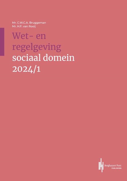 Wet- en regelgeving sociaal domein 2024/1, Hans Van Rooij ; Kees-Willem Bruggeman - Paperback - 9789083350486