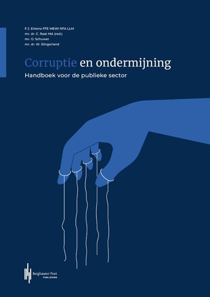 Corruptie en ondermijning, F.J. Erkens ; C. Raat ; О. Schuwer ; W. Slingerland - Paperback - 9789083350493