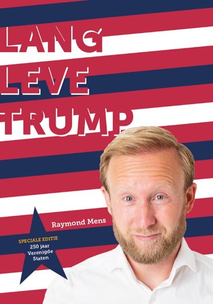 Lang leve Trump, Raymond Mens - Paperback - 9789083350547