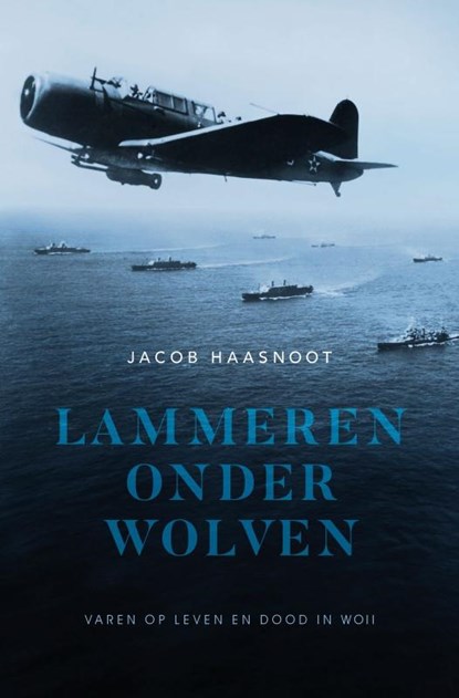 Lammeren onder wolven, Jacob Haasnoot - Gebonden - 9789083351797