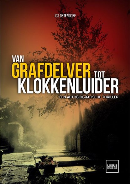 Van Grafdelver tot Klokkenluider, Jos Ostendorf - Paperback - 9789083355214