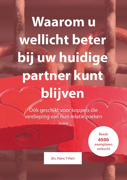 Waarom u wellicht beter bij uw huidige partner kunt blijven, Hans 't Hart - Ebook - 9789083357829