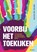 Voorbij het toekijken, Grethe van Geffen - Paperback - 9789083360720