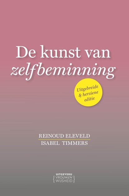 De kunst van zelfbeminning, Isabel Timmers ; Reinoud Eleveld - Ebook - 9789083361543