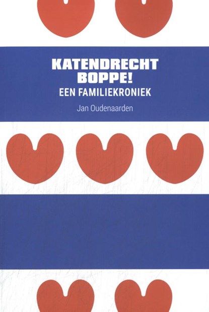 Katendrecht Boppe!, Jan Oudenaarden - Paperback - 9789083365862