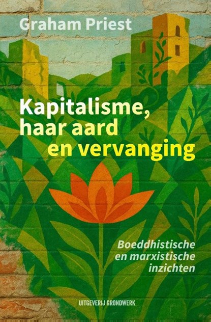 Kapitalisme, haar aard en vervanging, Graham Priest - Paperback - 9789083367033