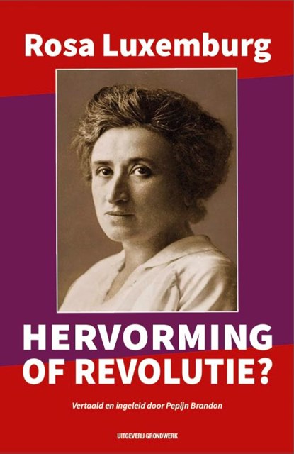 Hervorming of revolutie?, Rosa Luxemburg - Paperback - 9789083367040