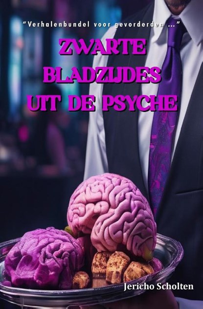 ZWARTE BLADZIJDES UIT DE PSYCHE, Jericho Scholten - Paperback - 9789083369150