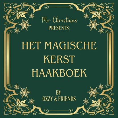 Mr Christmas Presents: het magische kerst haakboek, Oscar de Bruyn - Gebonden - 9789083370866
