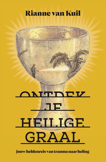 Ontdek je Heilige Graal, Rianne van Kuil ; Siem Stevens - Ebook - 9789083378008