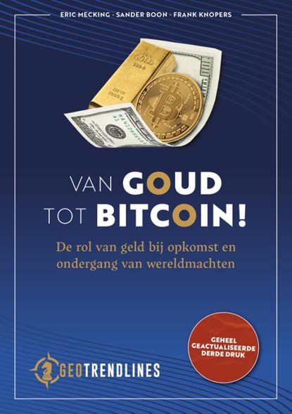 Van Goud tot Bitcoin!, Eric Mecking ; Sander Boon ; Frank Knopers - Paperback - 9789083378602