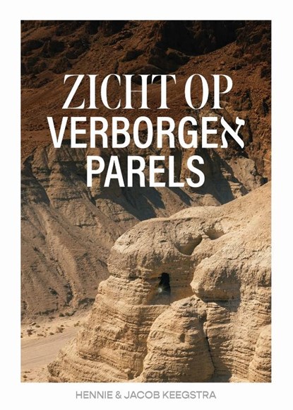 Zicht op verborgen parels, Hennie Keegstra ; Jacob Keegstra - Paperback - 9789083380476