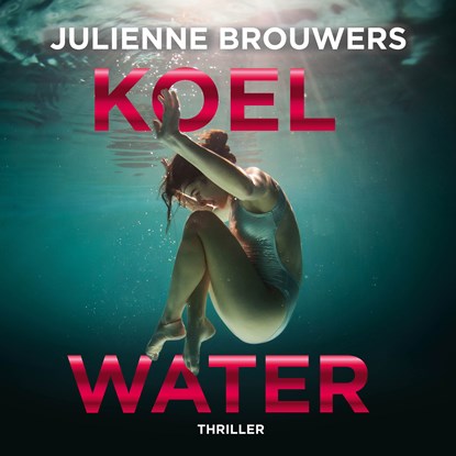 Koel water, Julienne Brouwers - Luisterboek MP3 - 9789083381039