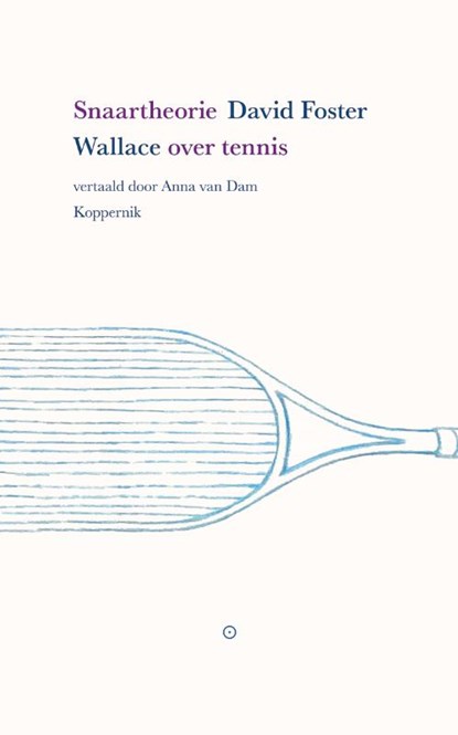 Snaartheorie, David Foster Wallace - Paperback - 9789083381916