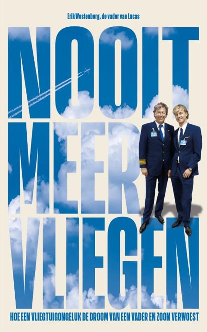 Nooit meer vliegen, Erik Westenberg - Paperback - 9789083382319