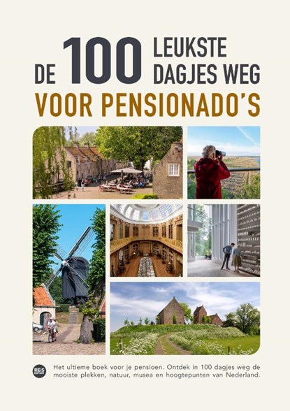 De 100 leukste dagjes weg voor pensionado's, Marlou Jacobs ; Godfried van Loo - Gebonden - 9789083382654