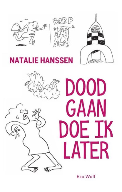 Doodgaan doe ik later, Natalie Hanssen - Paperback - 9789083383736