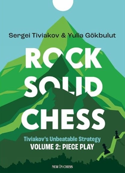 Rock Solid Chess Volume 2, Sergei Tiviakov - Paperback - 9789083387703