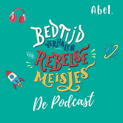 Bedtijdverhalen voor rebelse meisjes, Abel Studios - Luisterboek MP3 - 9789083389608