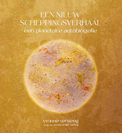 Een nieuw scheppingsverhaal, Yvonne Versteeg - Gebonden - 9789083394657