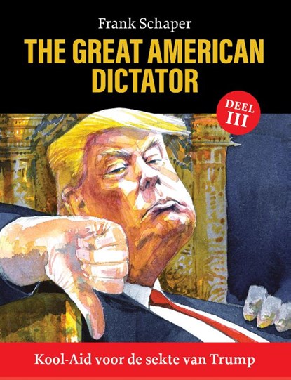 Kool-Aid voor de sekte van Trump, Frank Schaper - Paperback - 9789083395821