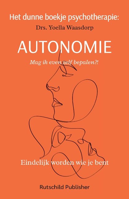 Het dunne boekje psychotherapie: autonomie, Yoella Waasdorp - Paperback - 9789083396903