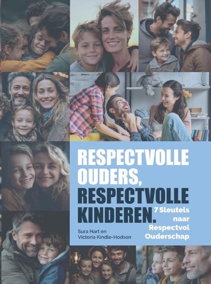 Respectvolle Ouders, Respectvolle Kinderen, Sura Hart ; Victoria Kindle-Hodson - Paperback - 9789083397023