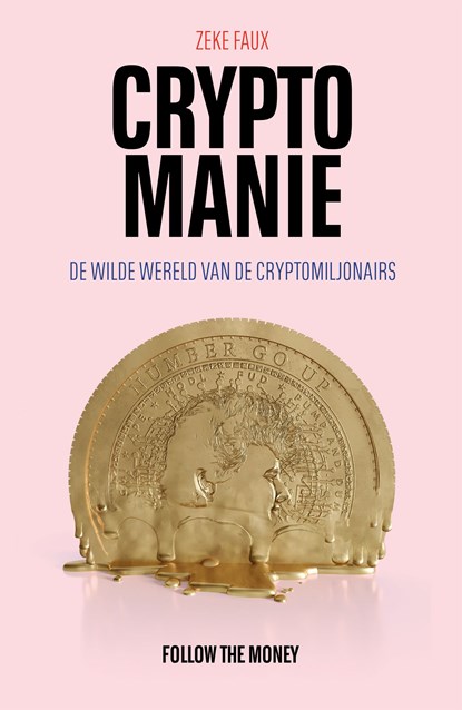 Cryptomanie, Zeke Faux - Ebook - 9789083398600