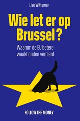 Wie let er op Brussel?, Lise Witteman -  - 9789083398617