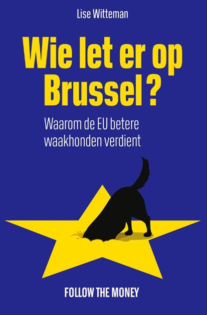 Wie let er op Brussel?, Lise Witteman - Gebonden - 9789083398617