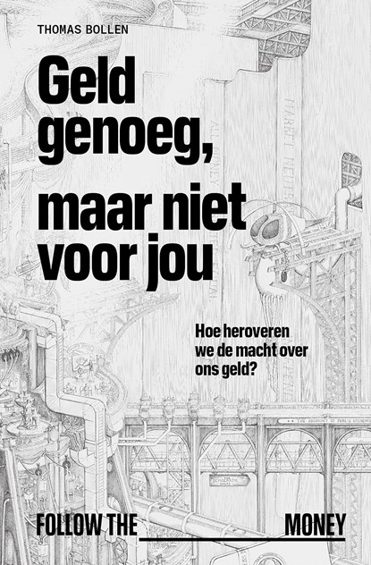 Geld genoeg, maar niet voor jou, Thomas Bollen - Ebook - 9789083398686