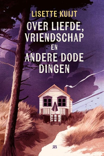 Over liefde, vriendschap en andere dode dingen, Lisette Kuijt - Gebonden - 9789083401638
