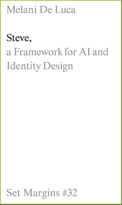 Steve: A Framework for AI and Identity Design, Melani De Luca - Paperback - 9789083404172