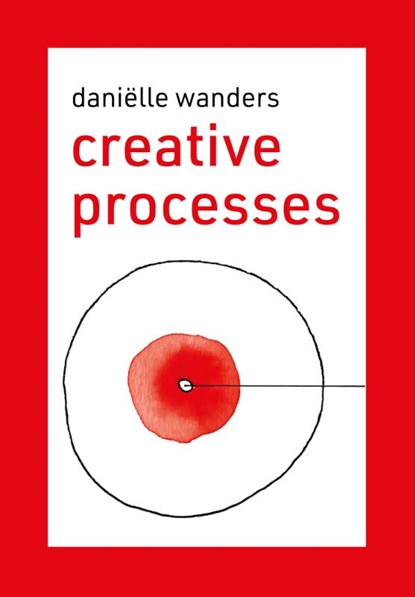 creative processes, Daniëlle Wanders - Paperback - 9789083407401