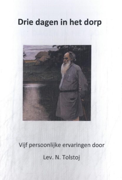 Drie dagen in het dorp, Lev N. Tolstoj - Paperback - 9789083411835