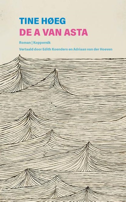 De A van Asta, Tine Høeg - Paperback - 9789083411958