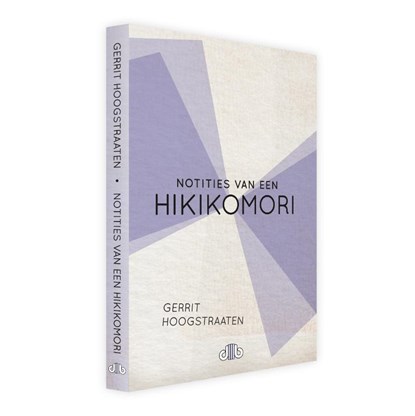 Notities van een hikikomori, Gerrit Hoogstraaten - Paperback - 9789083418414