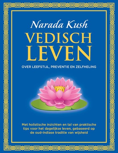 Vedisch leven, Narada Kush - Paperback - 9789083419275