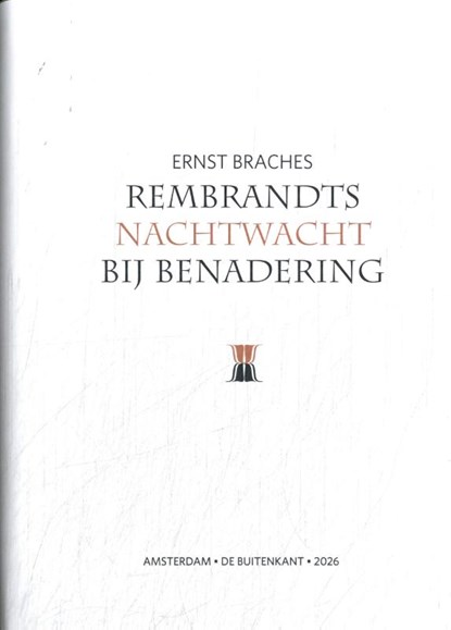 Rembrandts Nachtwacht, E. Braches - Paperback - 9789083420424