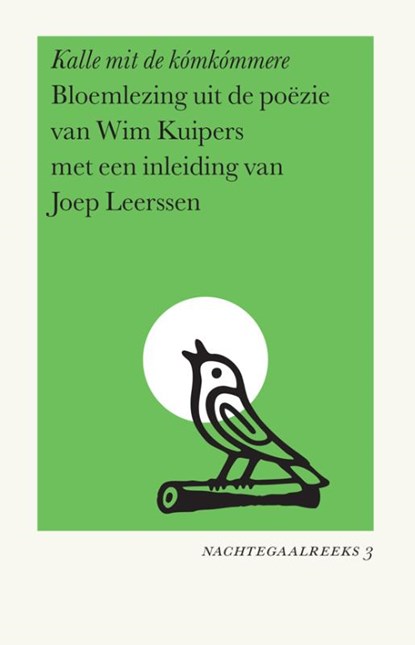 Kalle mit de kómkómmere, Wim Kuipers ; Joep Leerssen ; Ben van Melick ; Ine Sijben - Paperback - 9789083421209