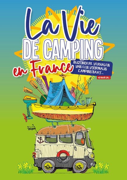 La Vie de Camping, Herman Diks - Paperback - 9789083425108